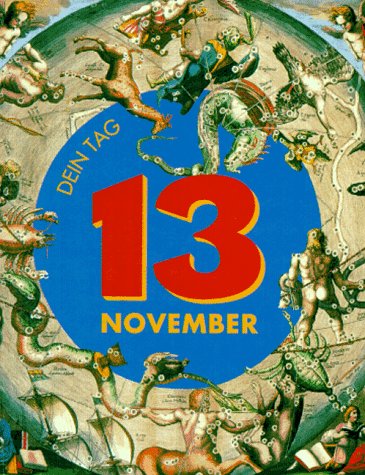 Das ist Dein Tag, 13. November Lifestyle