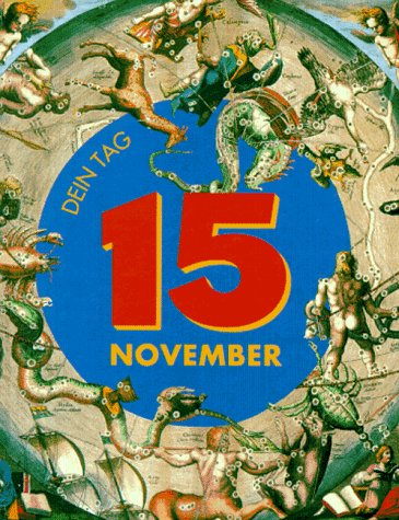 Das ist Dein Tag, 15. November Lifestyle