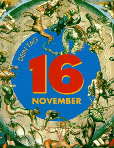 Das ist Dein Tag, 16. November Lifestyle