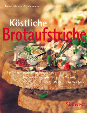 Köstliche Brotaufstriche Cooking & Enjoying Books