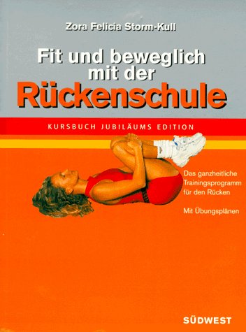 Fit und beweglich mit der Rückenschule, Jubiläumsausgabe Medicine
