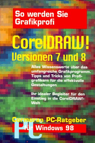 CorelDraw. Versionen 7 und 8 Books