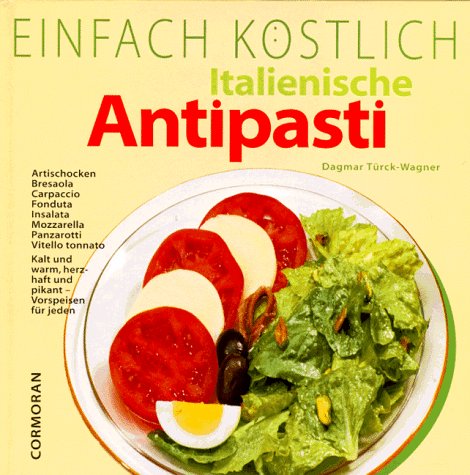 Italienische Antipasti Cooking & Enjoying