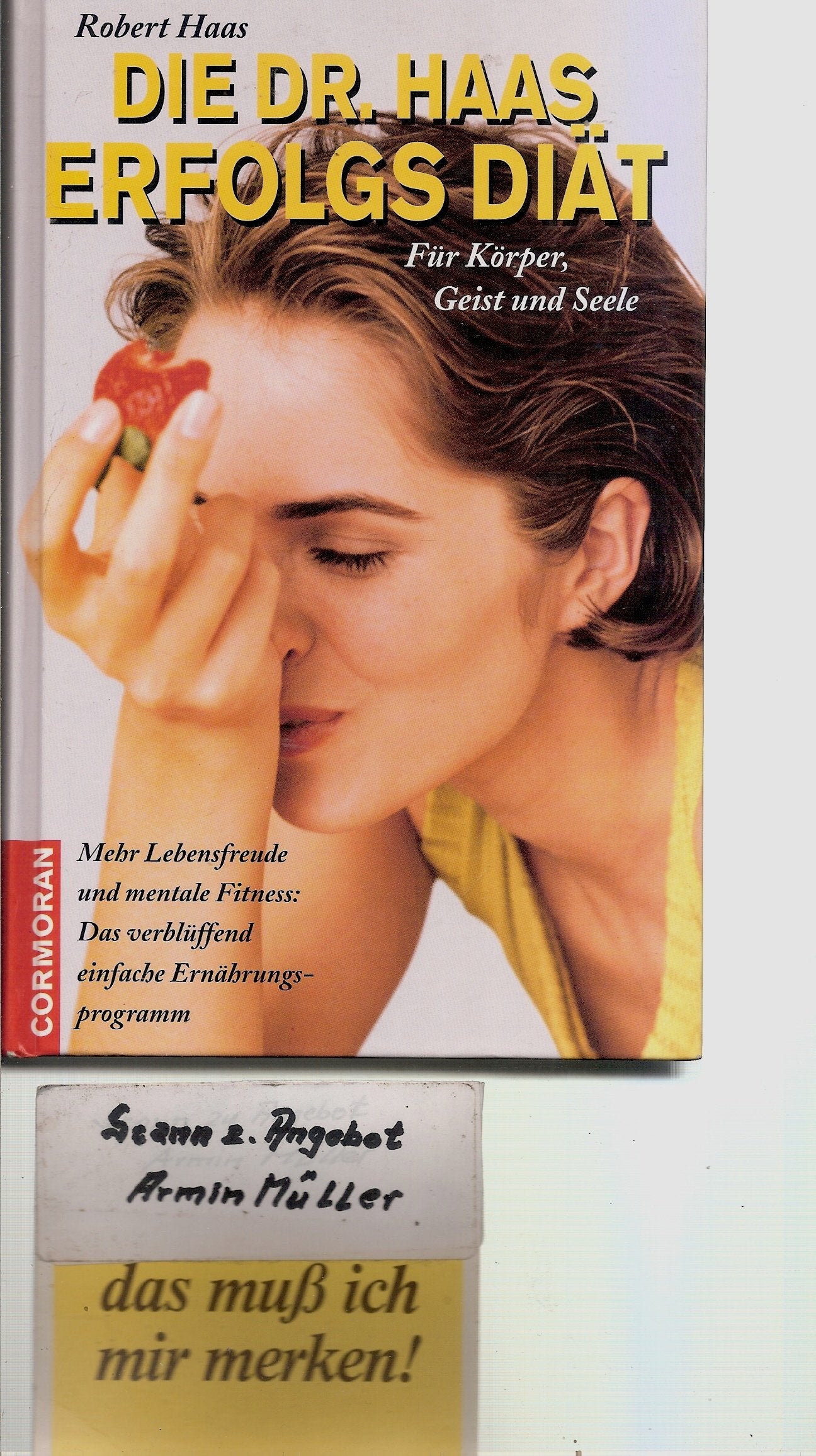 Die Dr. Haas Erfolgsdiät für Körper, Geist und Seele Health, Nutrition & Fitness