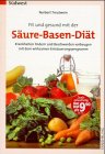 Fit und gesund mit der Säure-Basen-Diät Health, Nutrition & Fitness