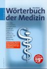 Das kleine Wörterbuch der Medizin Learning & Reference