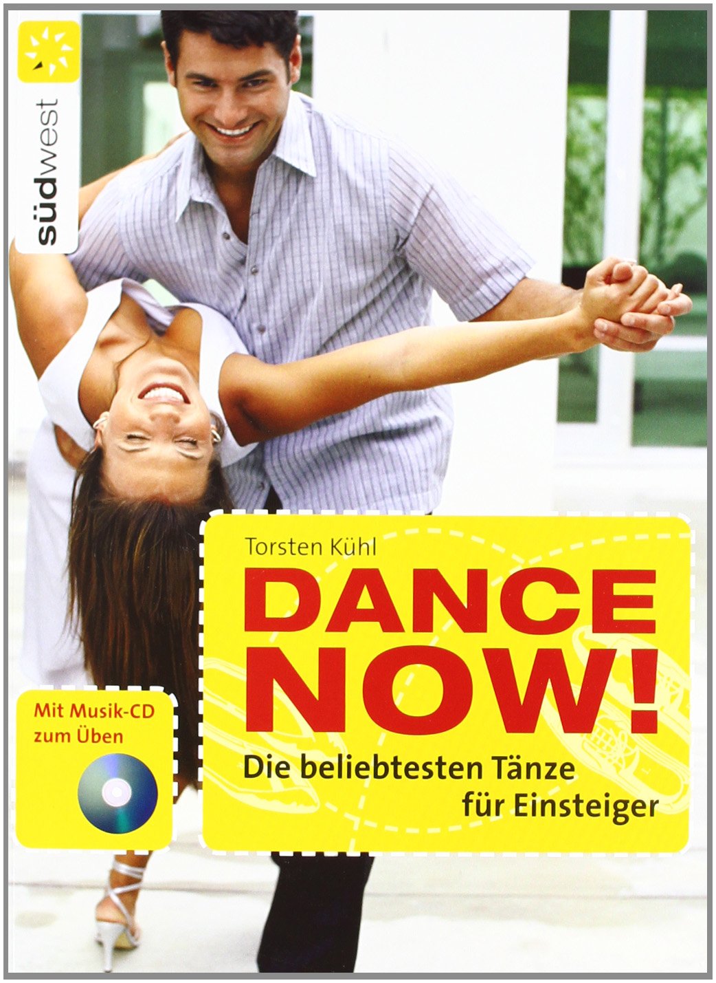 Dance now! Die beliebtesten Tänze für Einsteiger: Mit Musik-CD zum Üben Leisure, Home & Garden