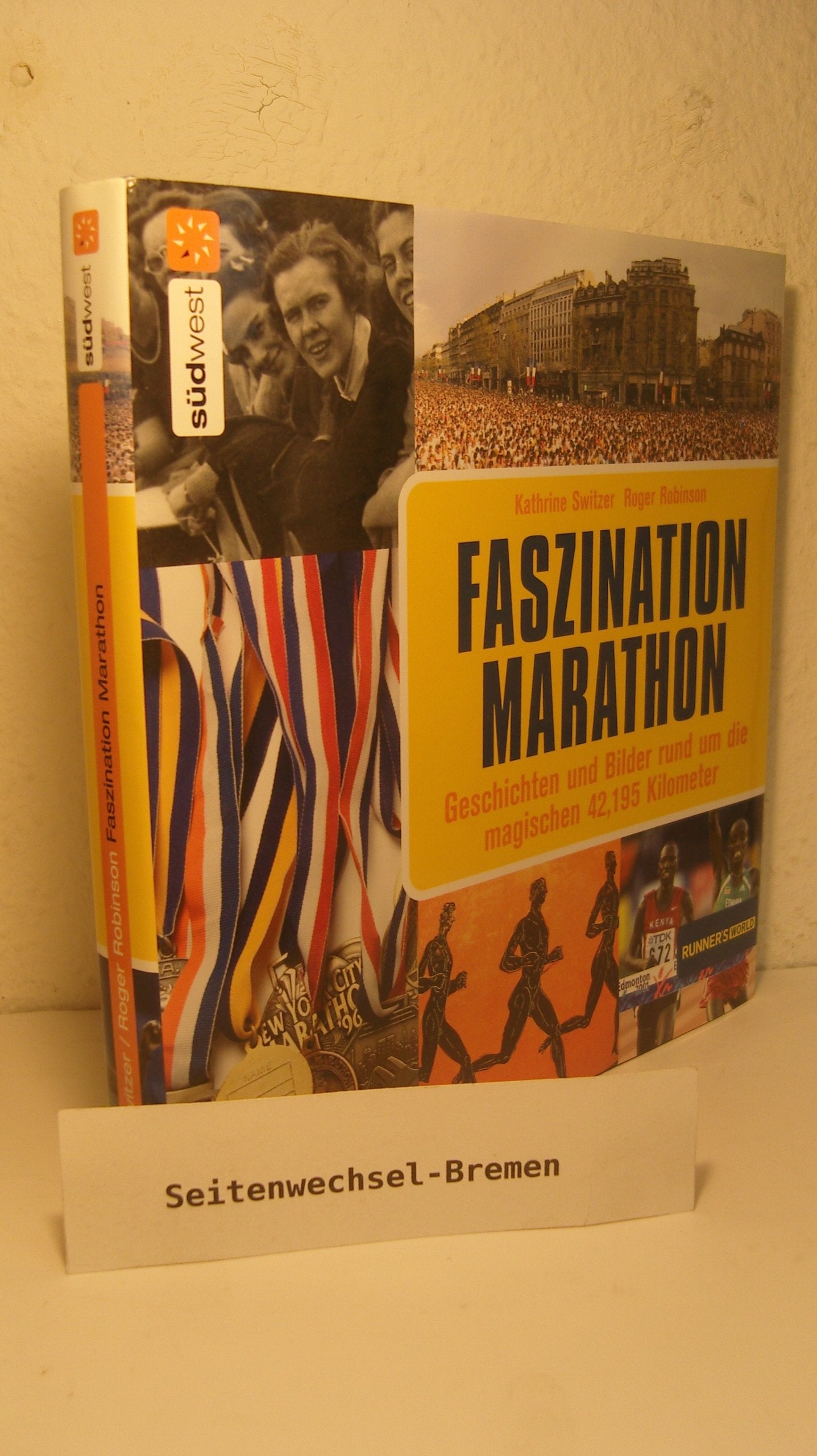 Faszination Marathon: Geschichten und Bilder rund um die magischen 42,195 Kilometer Leisure & Fun