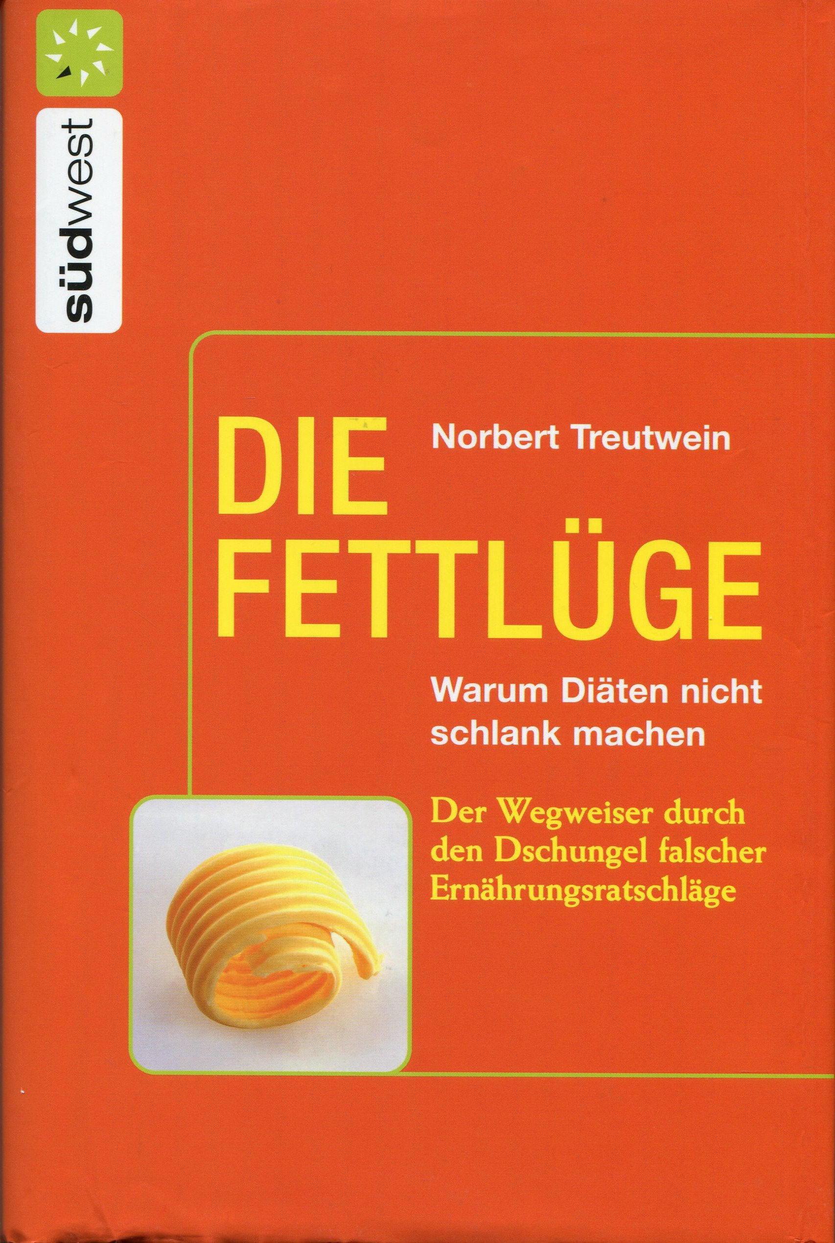 Die Fettlüge Health, Nutrition & Fitness
