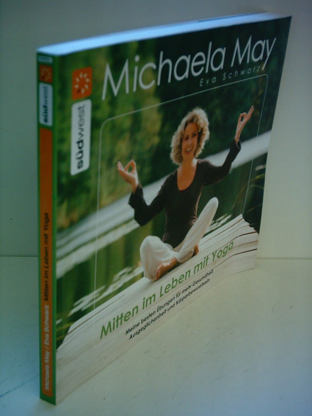 Mitten im Leben mit Yoga: Meine besten Übungen für mehr Gesundheit, Ausgeglichenheit und Körperbewusstsein Health, Nutrition & Fitness