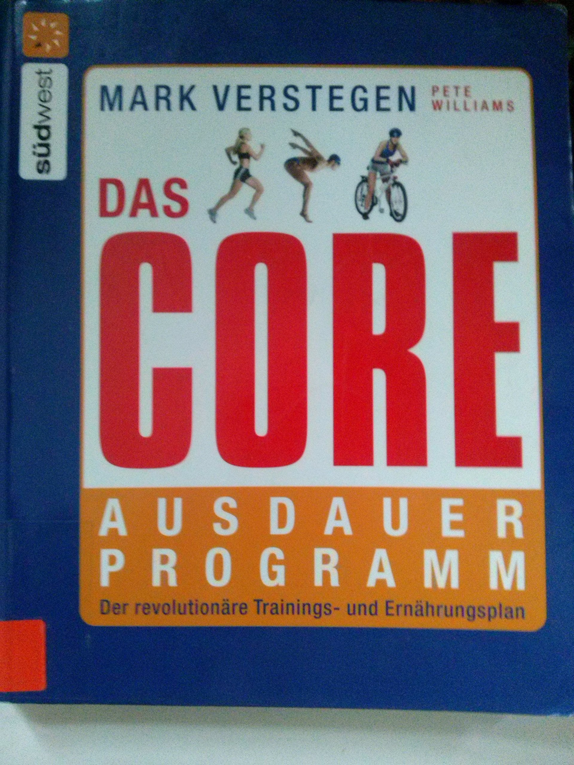 Product Image: Das Core-Ausdauerprogramm. Der revolutionäre Trainings- und Ernährungsplan