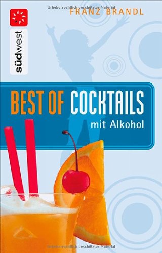 Best of Cocktails mit Alkohol Cooking & Enjoying