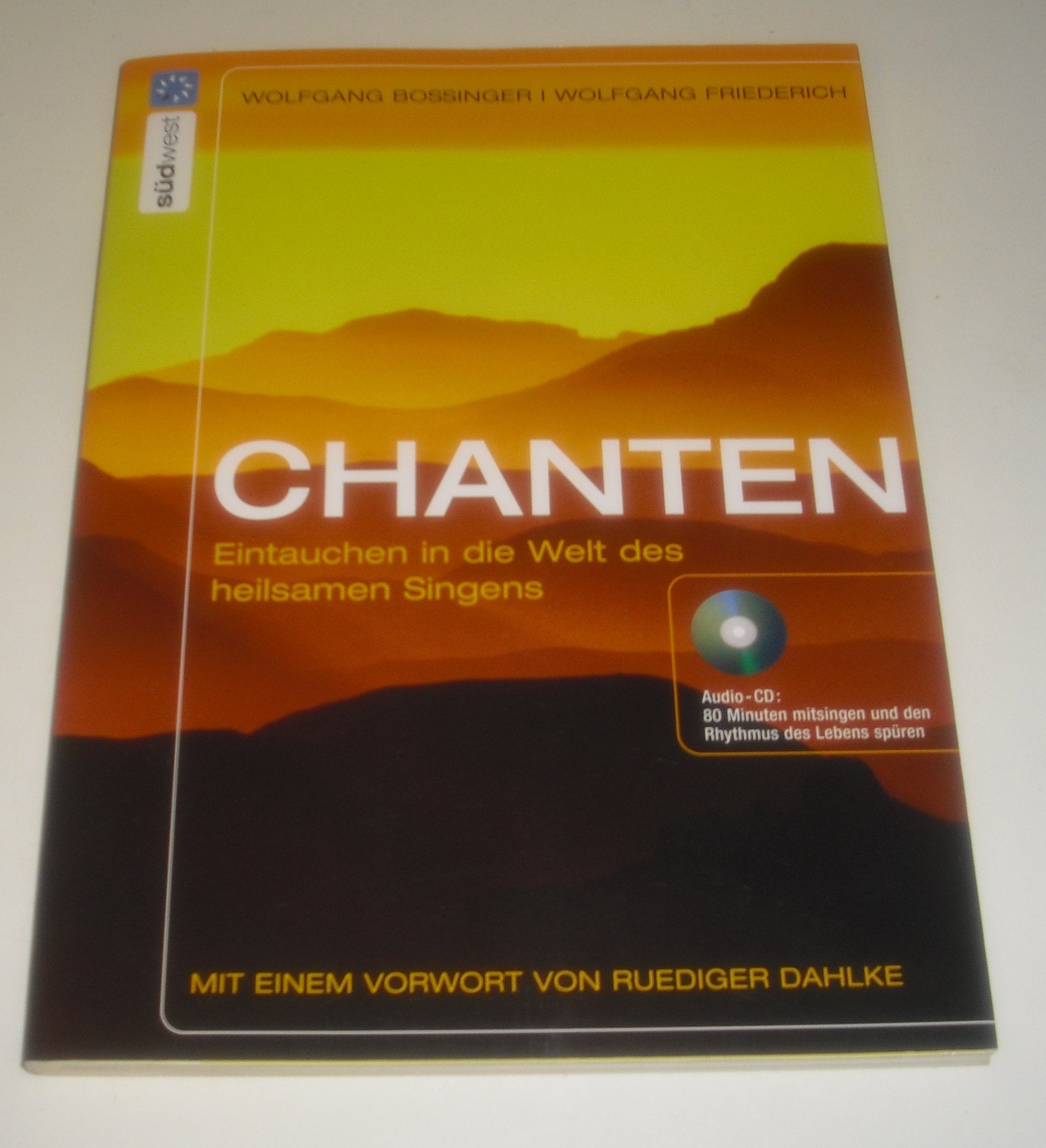 Chanten: Eintauchen in die Welt des heilsamen Singens. Mit Audio-CD Arts & Music