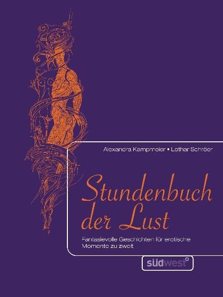 Stundenbuch der Lust: Fantasievolle Geschichten für erotische Momente zu zweit Calendars