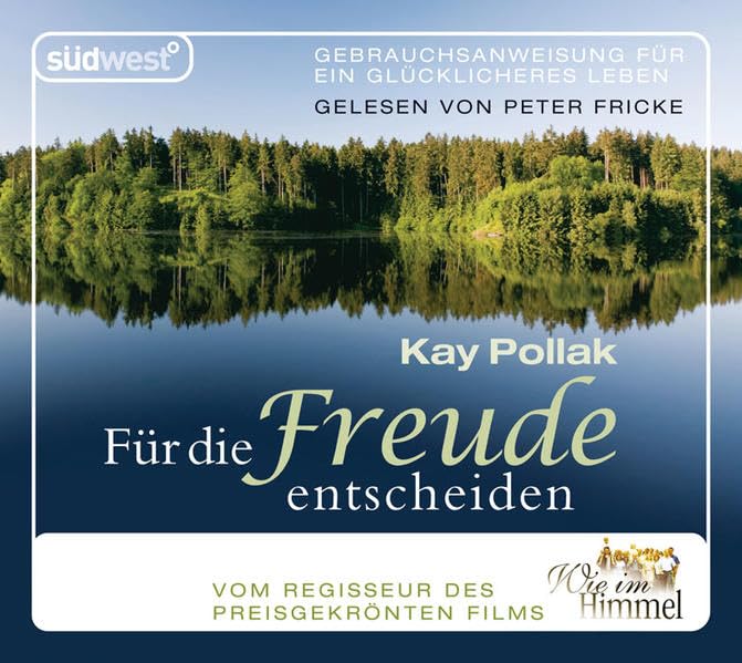 Für die Freude entscheiden 2 CDs: Gebrauchsanweisung für ein glücklicheres Leben Lifestyle
