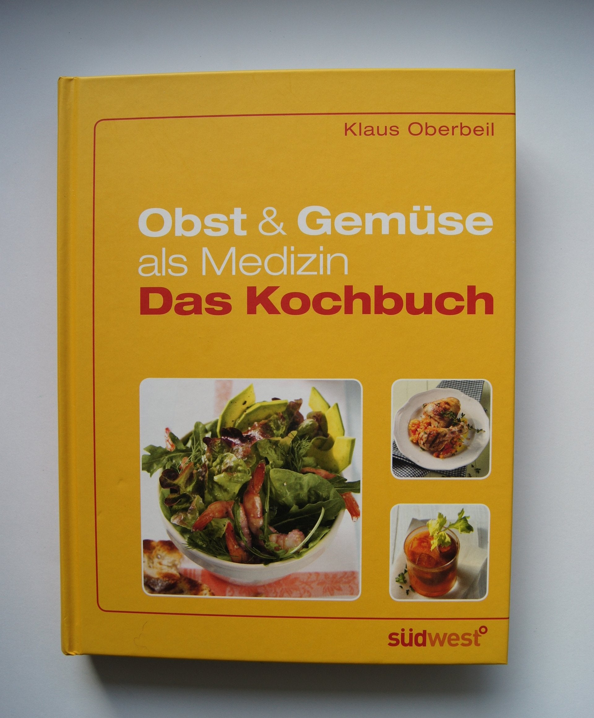 Obst und Gemüse als Medizin - Das Kochbuch Health, Nutrition & Fitness