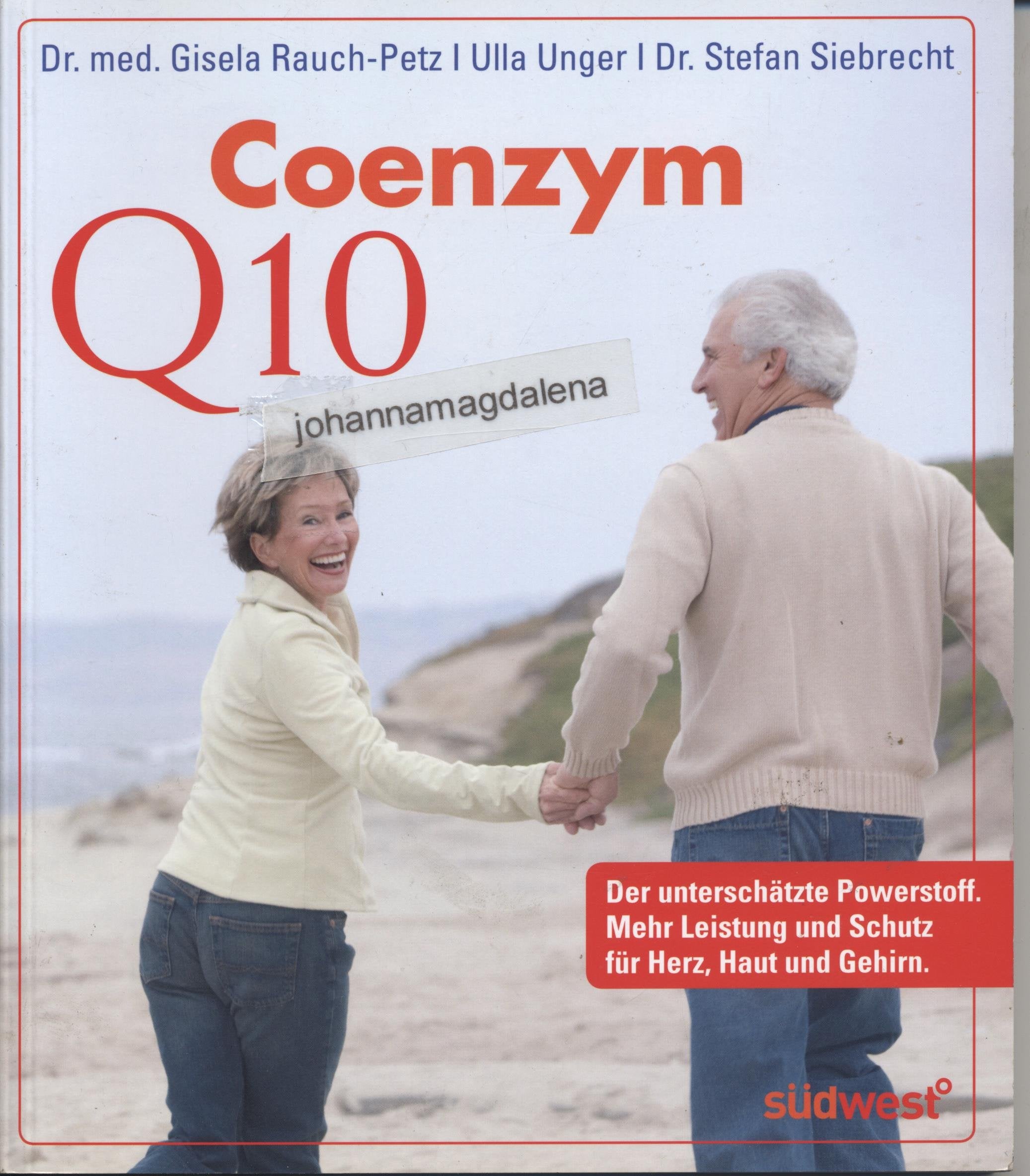 Coenzym Q10: Der Powernährstoff für mehr Leistungsfähigkeit: Der unterschätzte Powerstoff. Mehr Leistung und Schutz für Herz, Haut und Gehirn Medicine