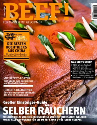 BEEF! - Für Männer mit Geschmack (2): Ausgabe 2/2010 Cooking & Enjoying