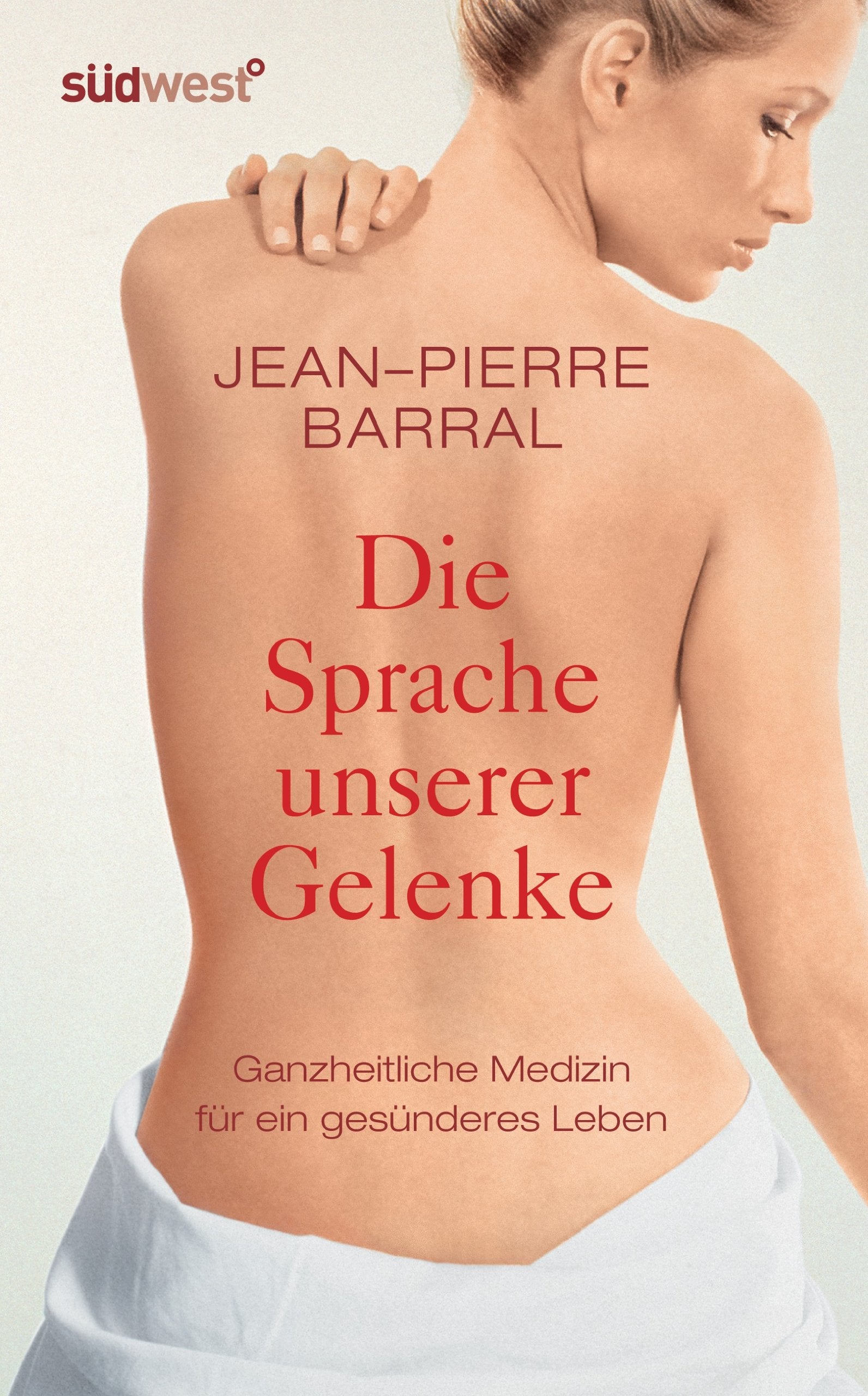 Die Sprache unserer Gelenke: Ganzheitliche Medizin und Osteopathie für ein gesünderes Leben: Ganzheitliche Medizin für ein gesünderes Leben Health, Nutrition & Fitness