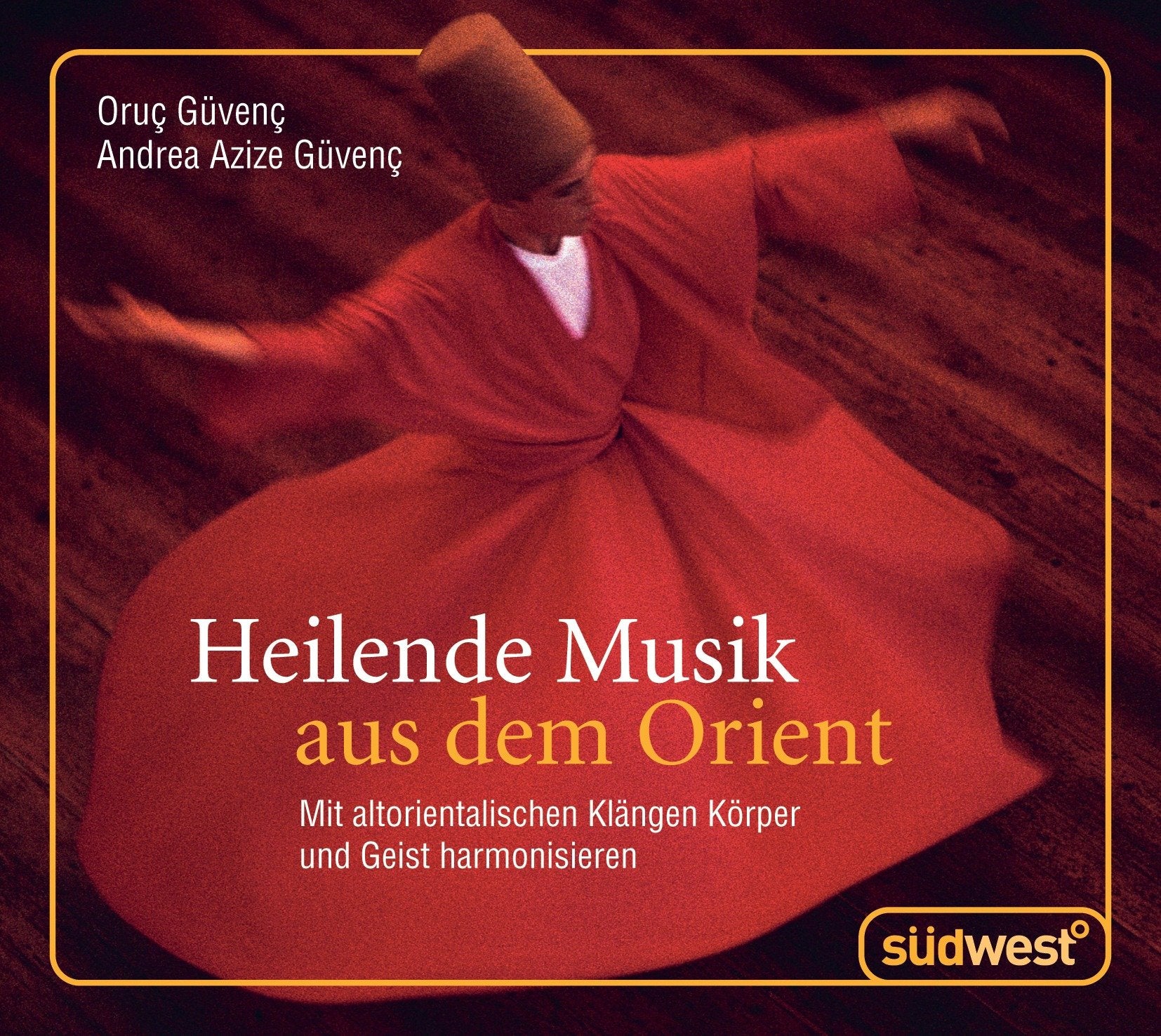 Heilende Musik aus dem Orient CD: Mit altorientalischen Klängen Körper und Geist harmonisieren Health, Nutrition & Fitness