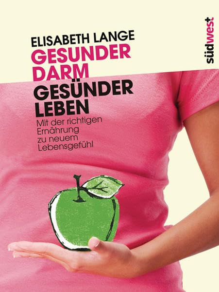 Gesunder Darm - Gesünder Leben Health, Nutrition & Fitness Books