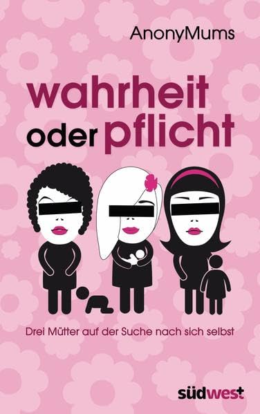 Wahrheit oder Pflicht: Drei Mütter auf der Suche nach sich selbst Partnership & Love