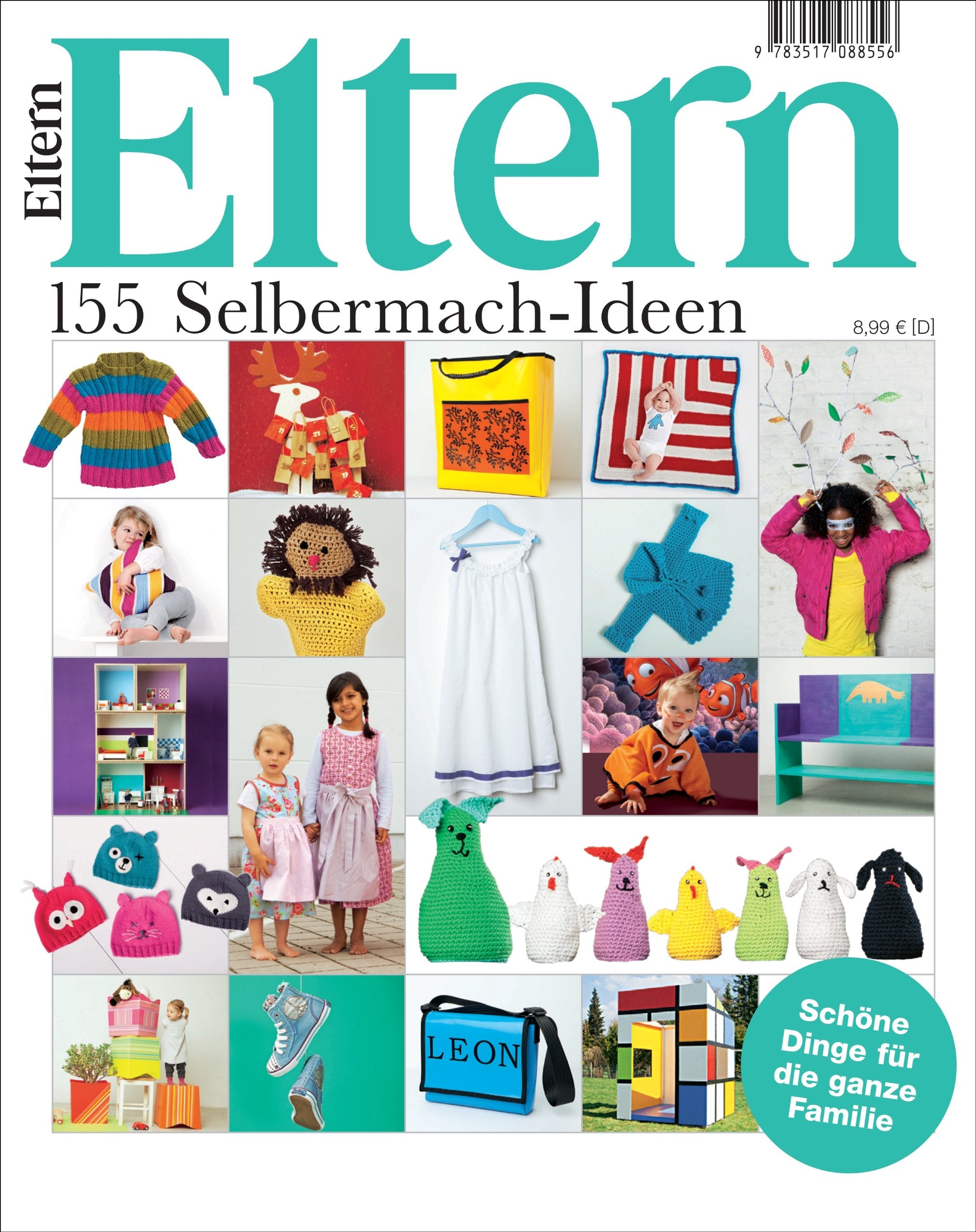 Eltern: 155 Selbermach-Ideen: 155 Selbermach-Ideen. Schöne Dinge für die ganze Familie Hobbies & Crafts