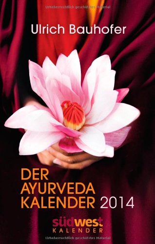 Der Ayurveda-Kalender 2014 Taschenkalender Calendars