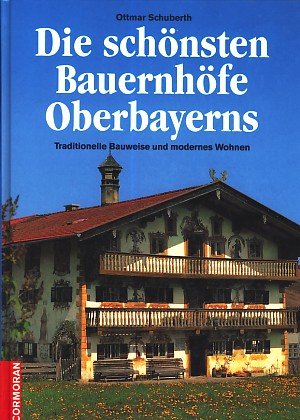 Product Image: Die schönsten Bauernhöfe Oberbayerns