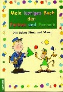 Mein lustiges Buch der Farben und Formen. Für Vorschulkinder Books