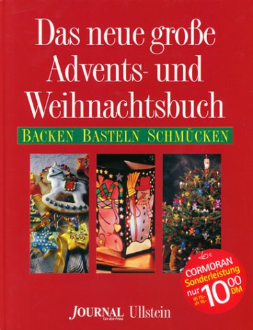 Das große Weihnachtsbuch: Backen, Basteln, Schmücken, die schönsten Anregungen für die festlichste Zeit des Jahres Hobbies & Crafts