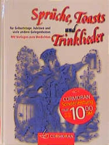 Sprüche, Toasts und Trinklieder: Für alle Gelegenheiten. Mit Vorlagen zum Umdichten (Cormoran) Fiction Books