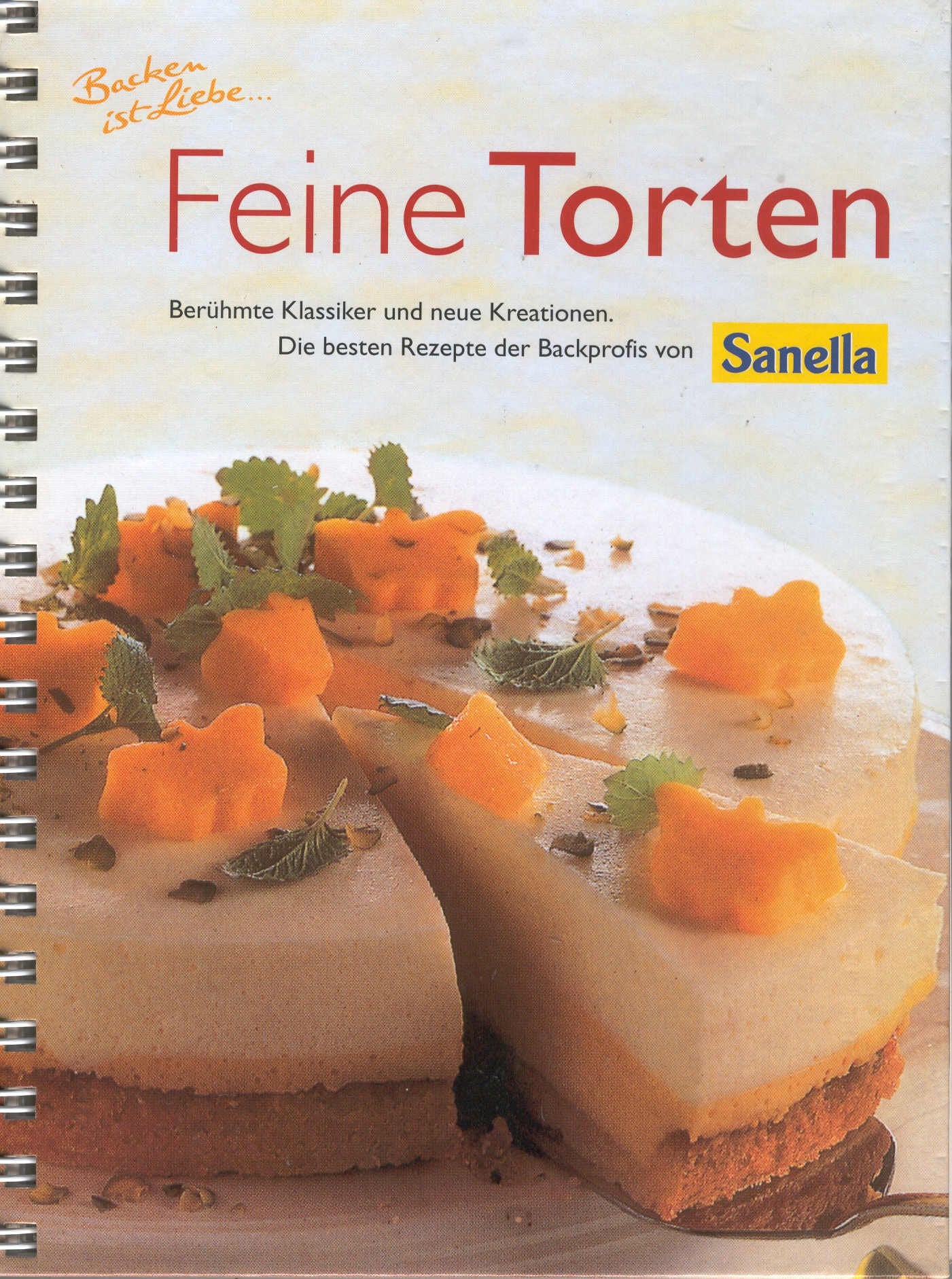 Feine Torten. Berühmte Klassiker und neue Kreationen (Backen ist Liebe ...) Books
