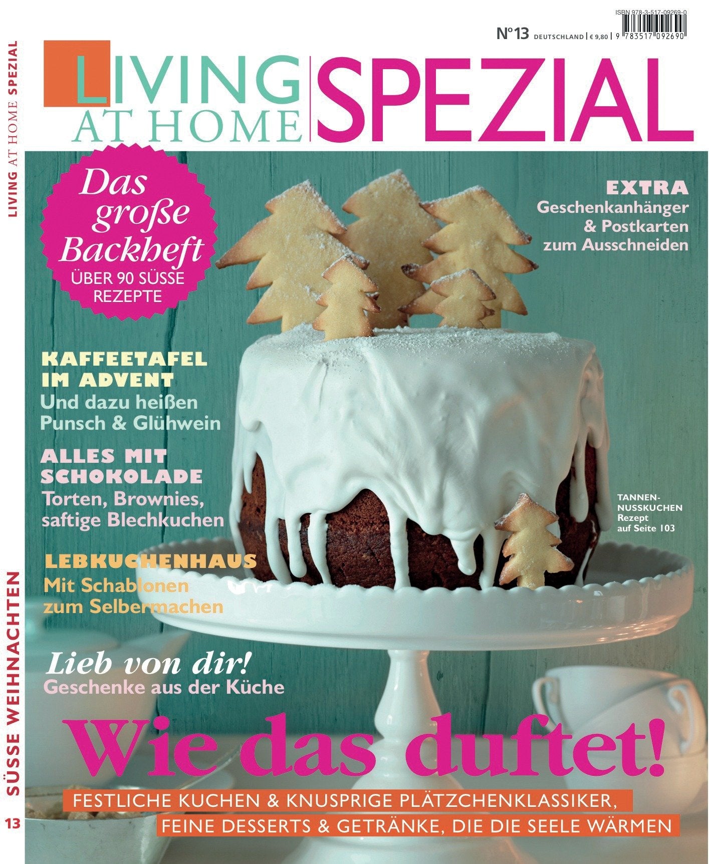 Living at Home spezial 13: Weihnachten: Das große Backheft. Über 90 süße Rezepte. Wie das duftet! Festliche Kuchen & knusprige Plätzchenklassiker, feine Desserts & Getränke, die die Seele wärmen Leisure, Home & Garden