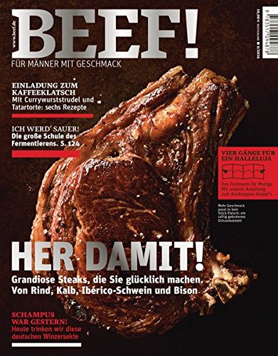 BEEF! - Für Männer mit Geschmack. Ausgabe 6/2016 Leisure, Home & Garden