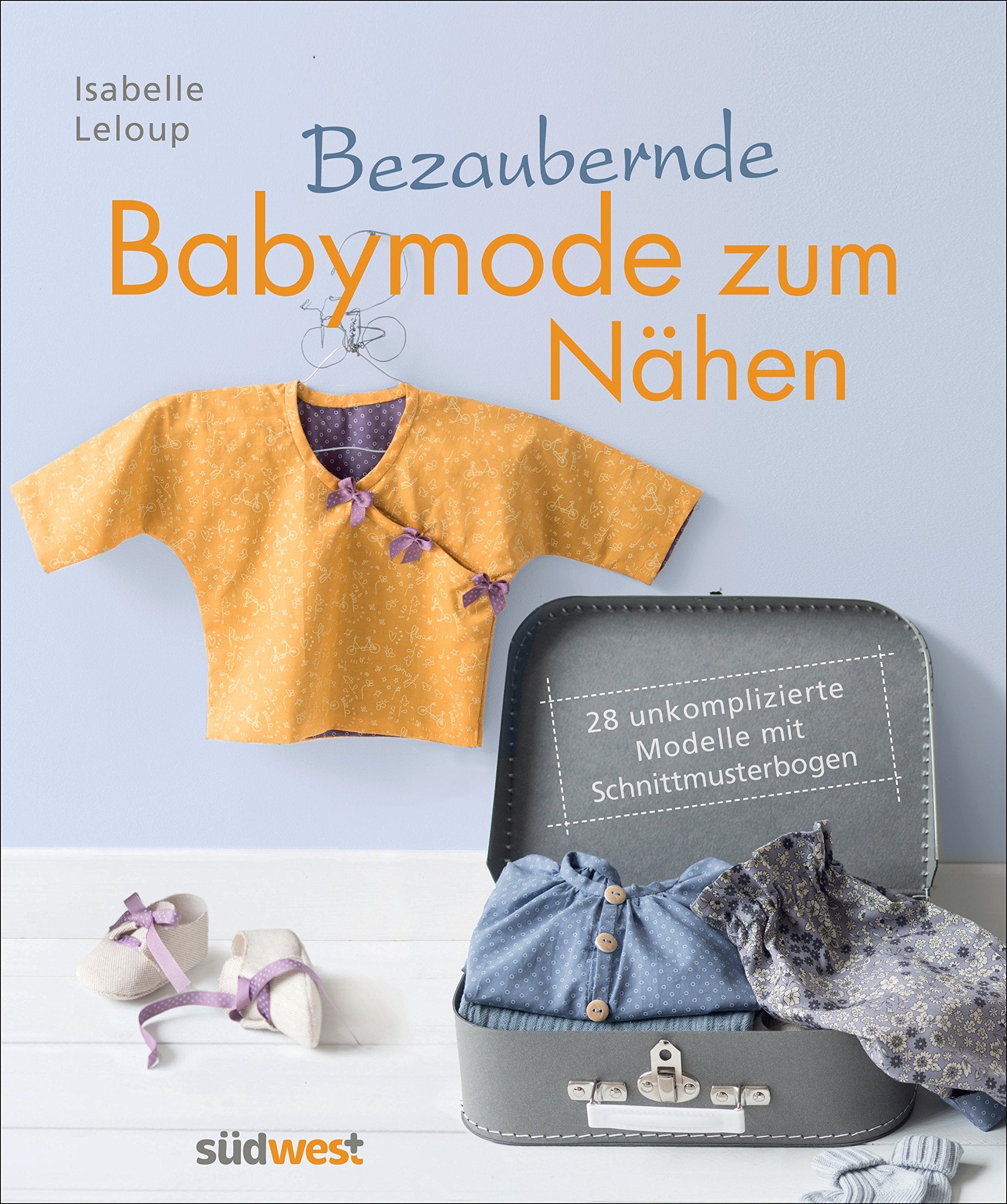 Bezaubernde Babymode zum Nähen Hobbies & Crafts