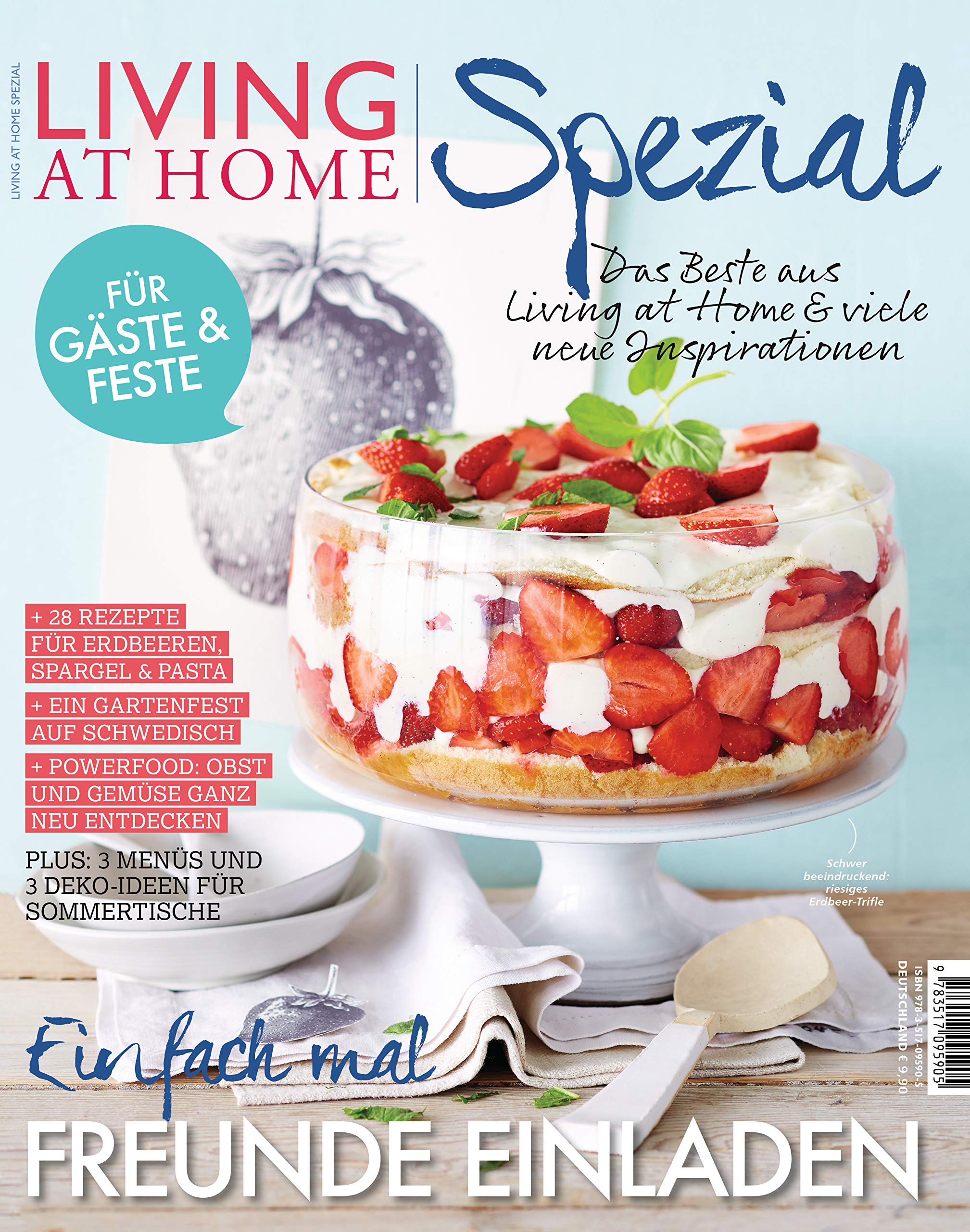 Living at Home Spezial Nr. 21: Freunde einladen: Das Beste aus Living at Home & viele neue Inspirationen Leisure, Home & Garden