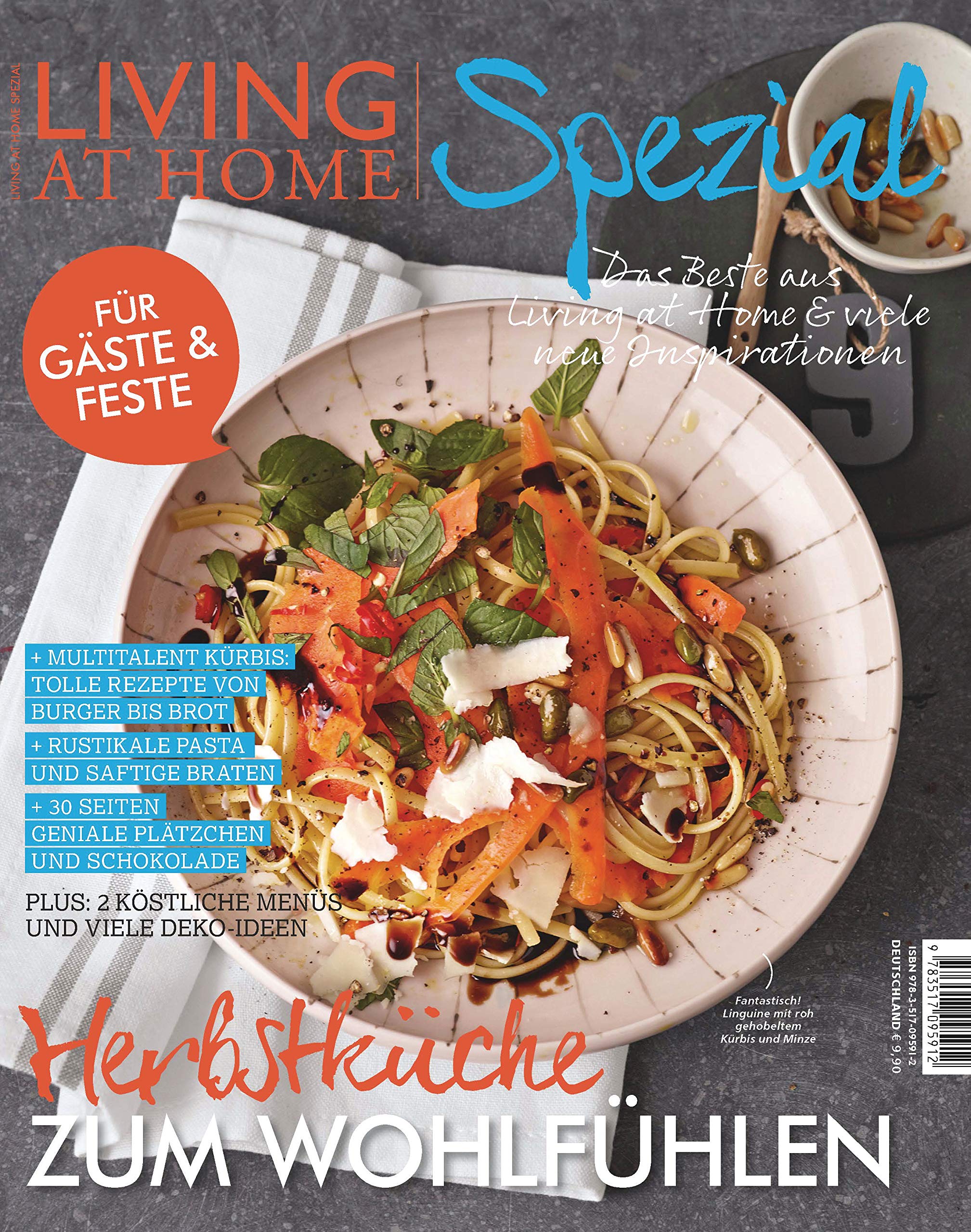 Living at Home Spezial Nr. 22 -: Herbstküche zum Wohlfühlen: Für Gäste & Feste. Das Beste aus Living at Home & viele neue Inspirationen Leisure, Home & Garden