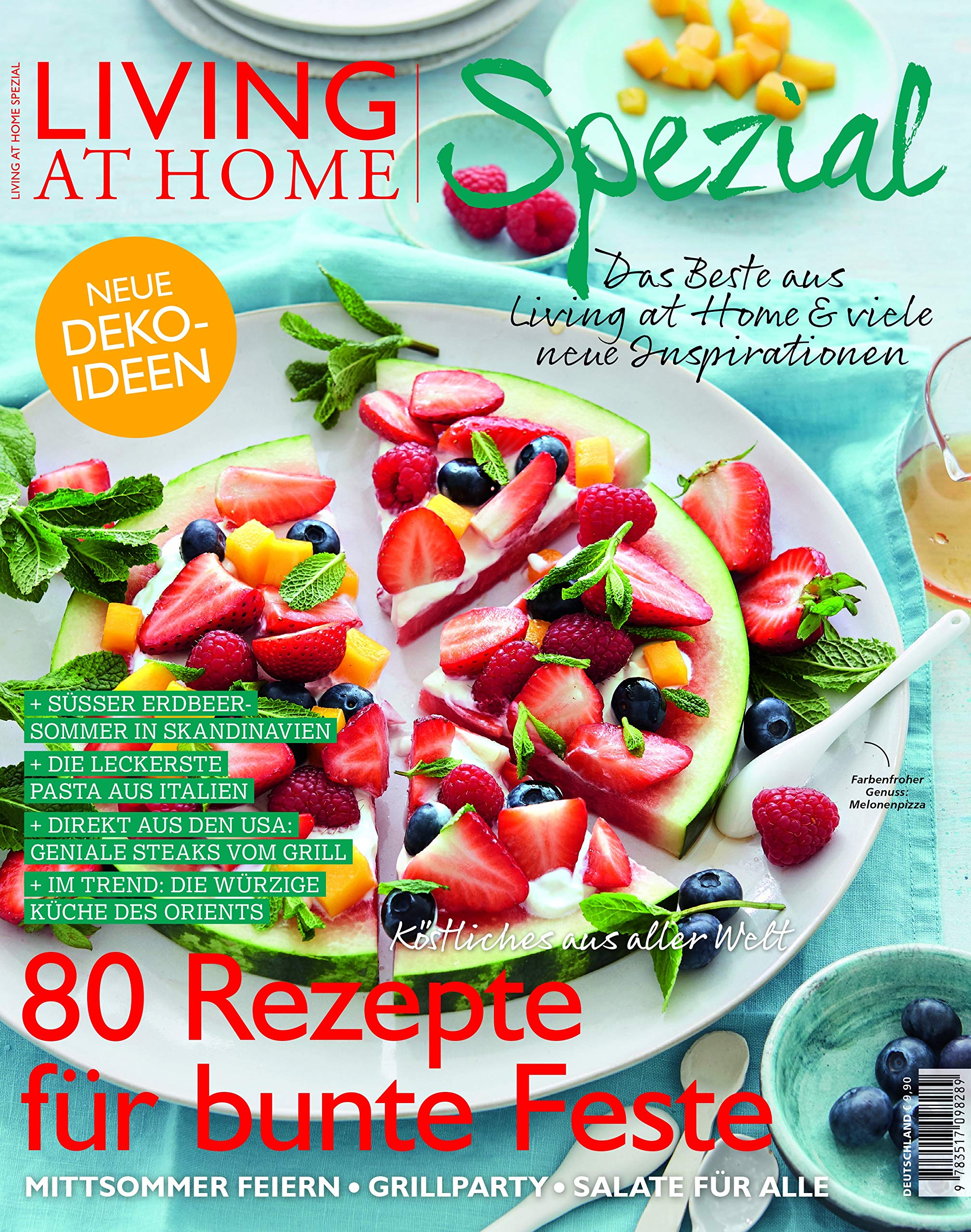 Living at Home Spezial Nr. 25 (1/2019): Mittsommer feiern, Grillparty, Salate für alle. Das Beste aus Living at Home & viele neue Inspirationen Hobbies & Crafts