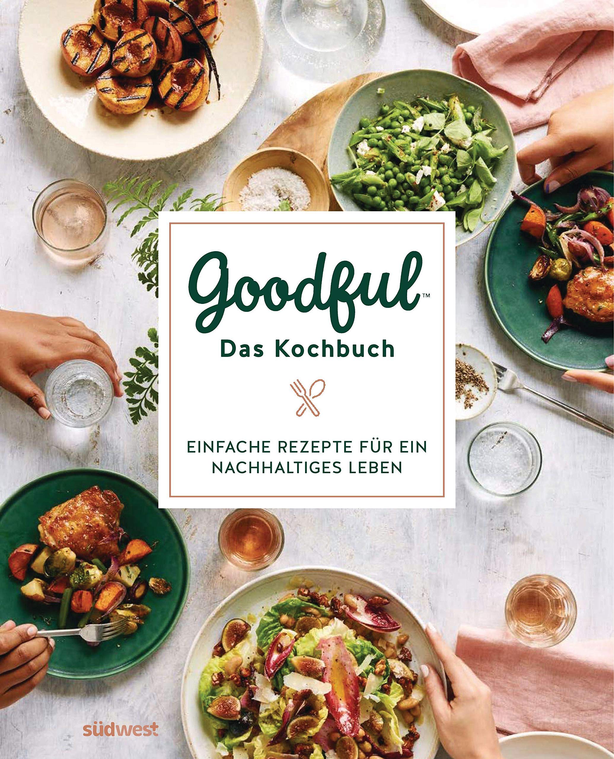 Goodful - Das Kochbuch Leisure, Home & Garden Books