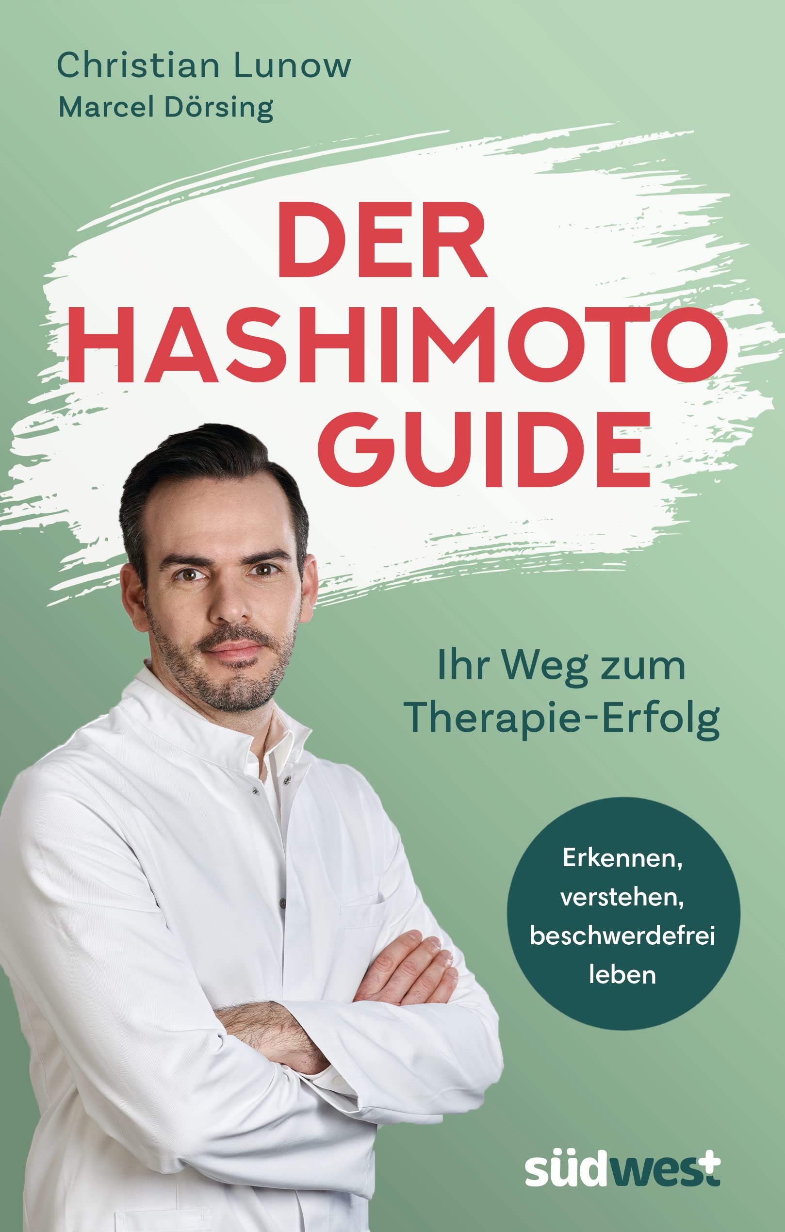 Der Hashimoto-Guide - Ihr Weg zum Therapie-Erfolg Medicine