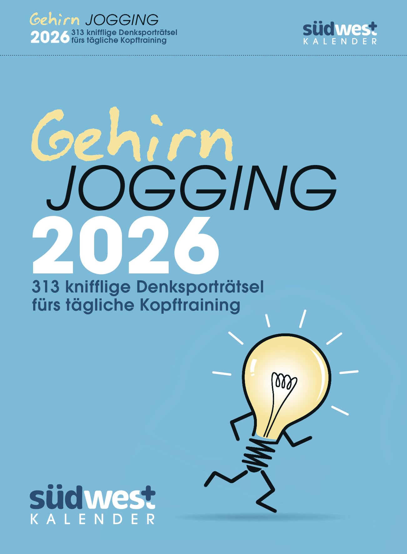Gehirnjogging 2026 - 313 knifflige Denksporträtsel fürs tägliche Kopftraining - Textabreißkalender zum Aufstellen oder Aufhängen Leisure & Fun