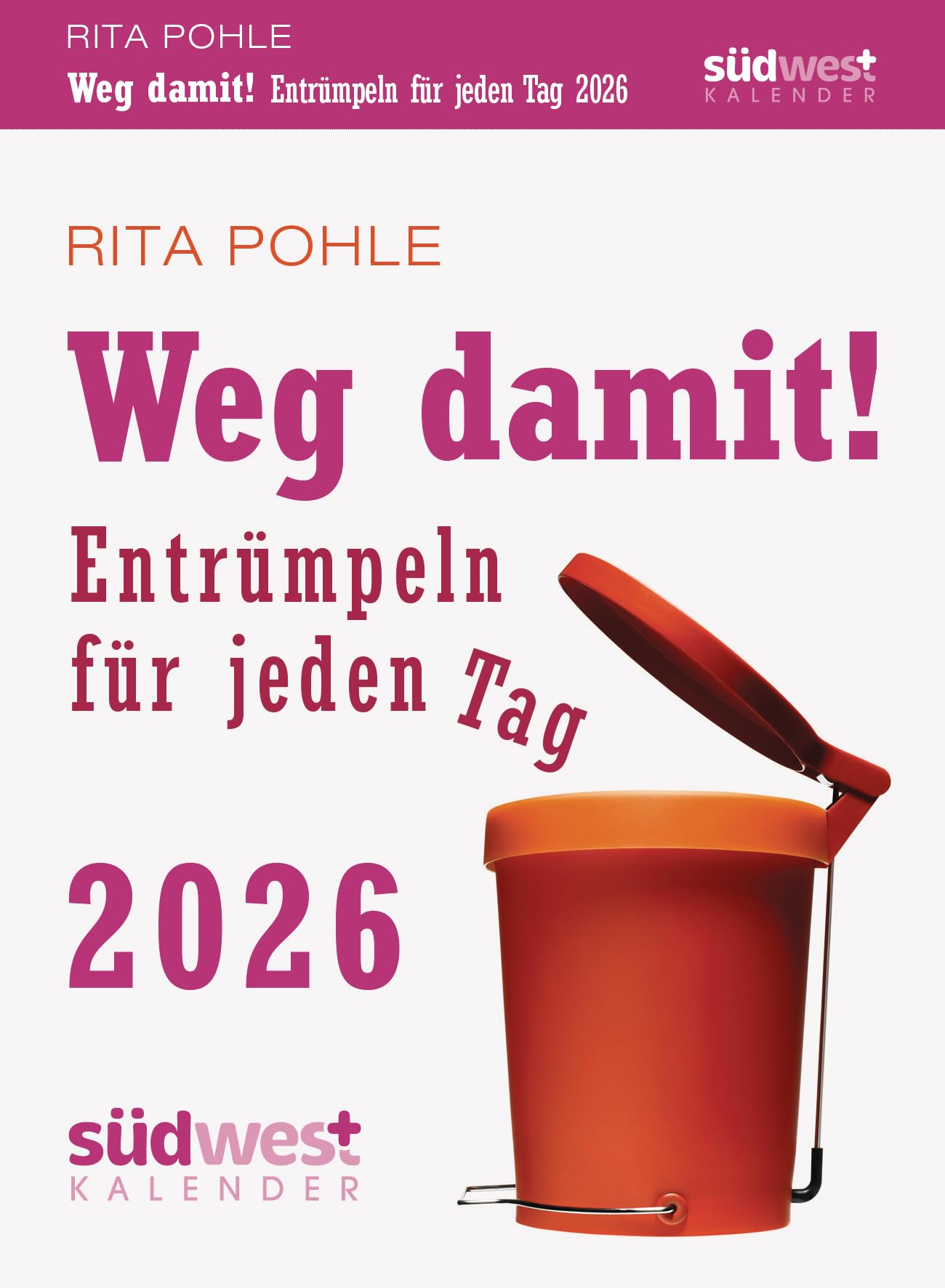 Weg damit! 2026 - Entrümpeln für jeden Tag - Tagesabreißkalender zum Aufstellen oder Aufhängen Leisure, Home & Garden