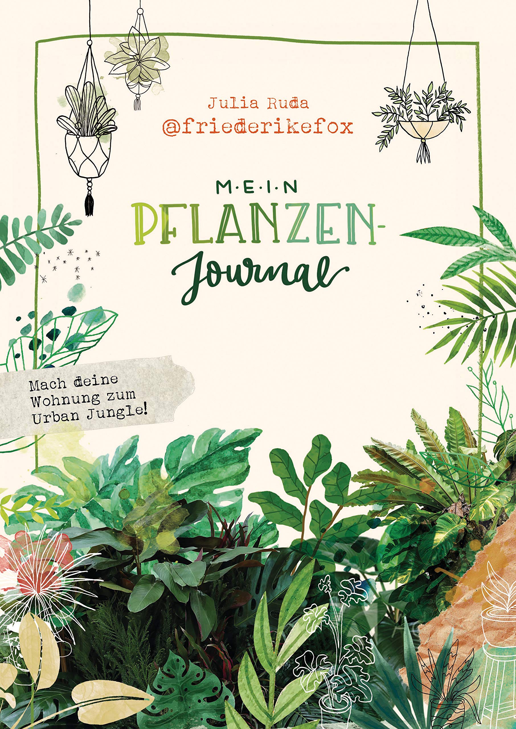 Friederikefox: Mein Pflanzen-Journal Lifestyle