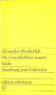 Die Unwirtlichkeit unserer Städte - Anstiftung zum Unfrieden Psychology