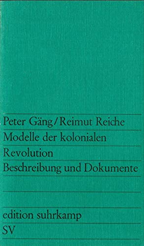 Modelle der kolonialen Revolution : Beschreibung und Dokumentation Books