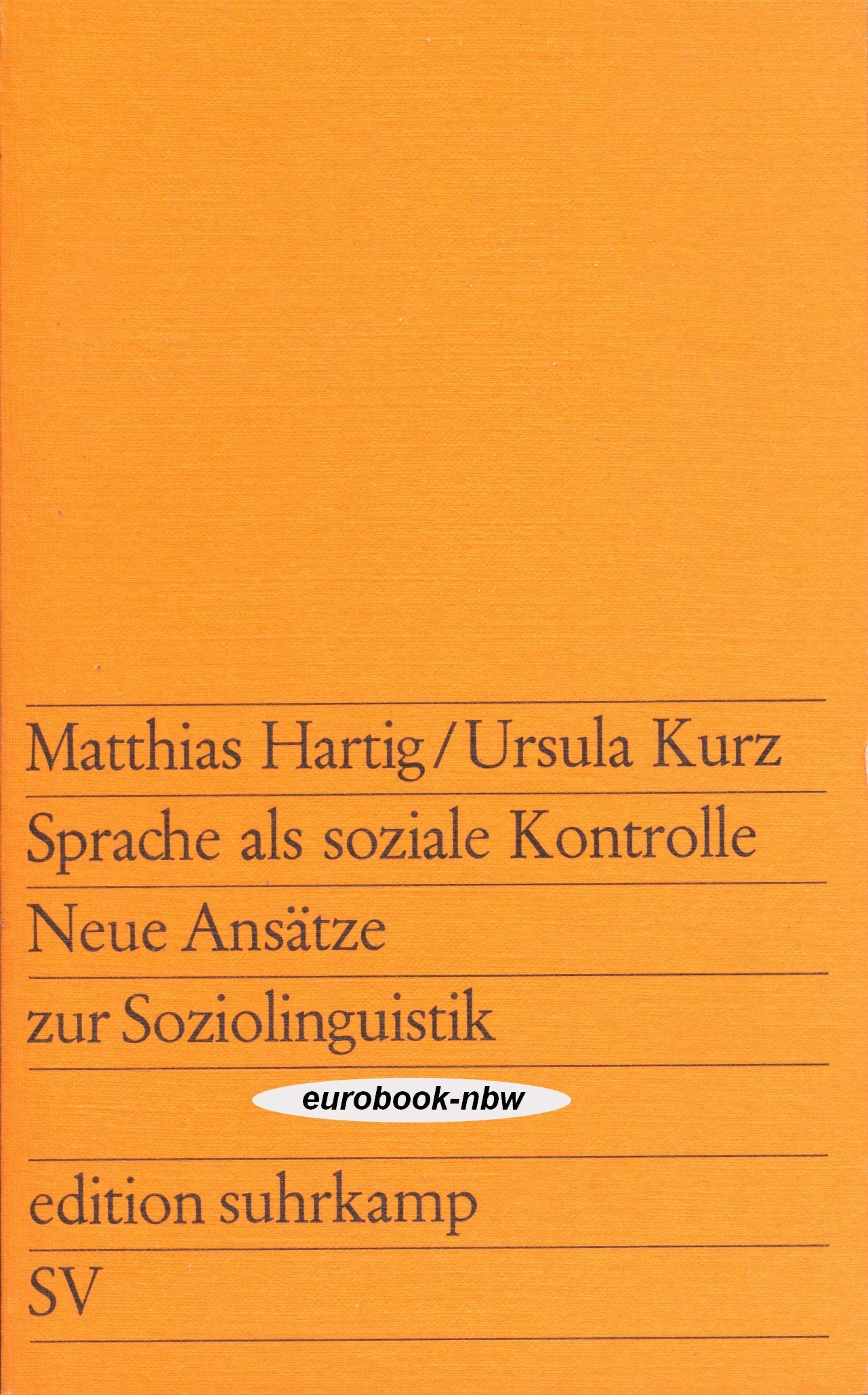 Sprache als soziale Kontrolle. Neue Ansätze zur Soziolinguistik Books