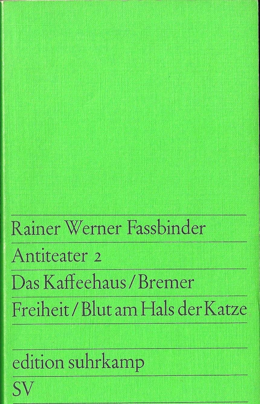 Antiteater 2. Das Kaffeehaus / Bremer Freiheit / Blut am Hals der Katze Books