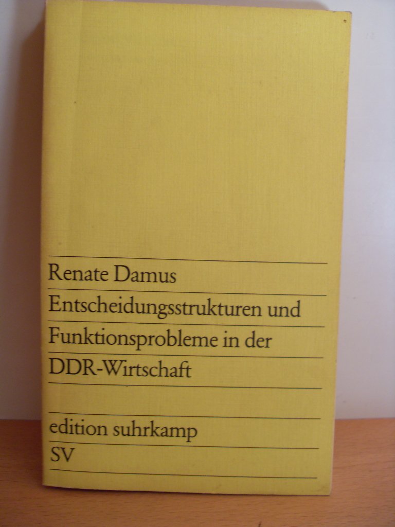 Entscheidungsstrukturen und Funktionsprobleme in der DDR-Wirtschaft Books
