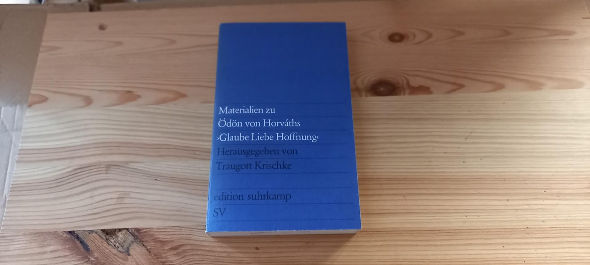 Materialien zu Ödön von Horváths "Glaube, Liebe, Hoffnung" (Edition Suhrkamp, Band 671) Books